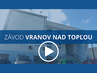 Predstavujeme Vám závod Vranov nad Topľou